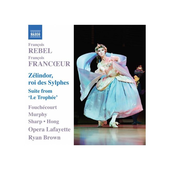 Rebel & Francoeur: Zélindor, roi des Sylphes (1745), Suite from ‘Le Trophée’