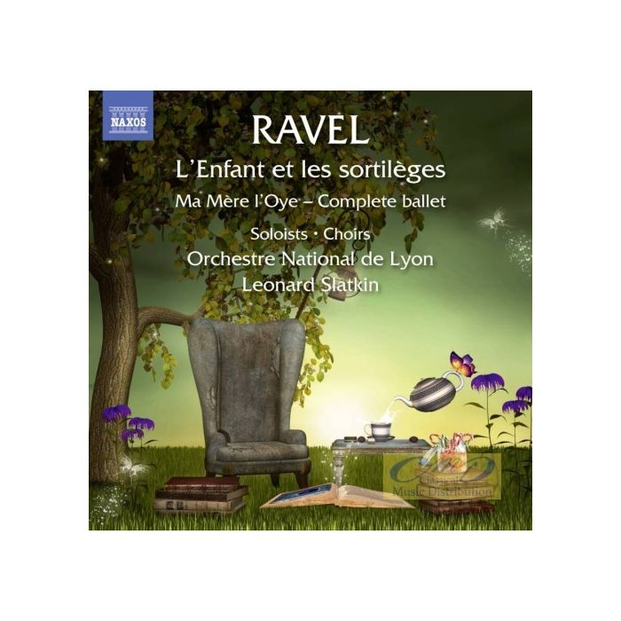 Ravel: L'Enfant et les sortilèges, Ma Mère l'Oye - Complete Ballet