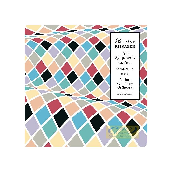 Riisager: The Symphonic Edition Vol. 3