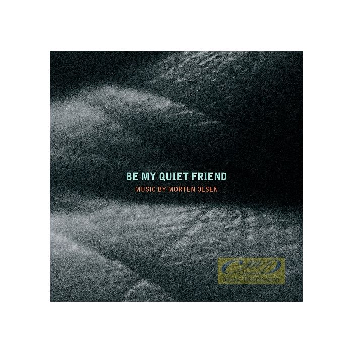 Olsen: Be My Quiet Friend