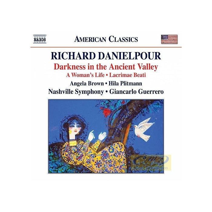 Danielpour: Darkness in the Ancient Valley, A Woman’s Life