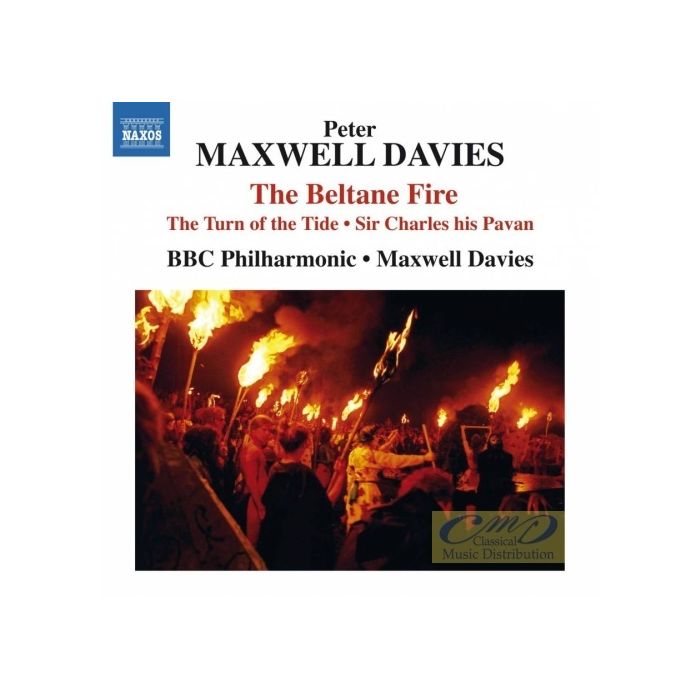 MAXWELL DAVIES: The Beltane Fire, The Turn of the Tide  Sir Charles his Pavan