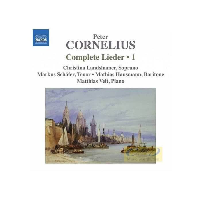 Cornelius: Complete Lieder Vol. 1