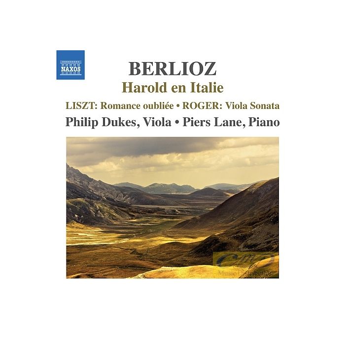 Berlioz: Harold en Italie, Liszt: Romance oubliée, Roger: Viola Sonata