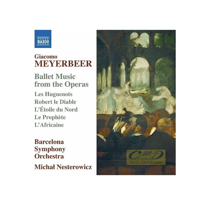 Meyerbeer: Ballet Music from the Operas