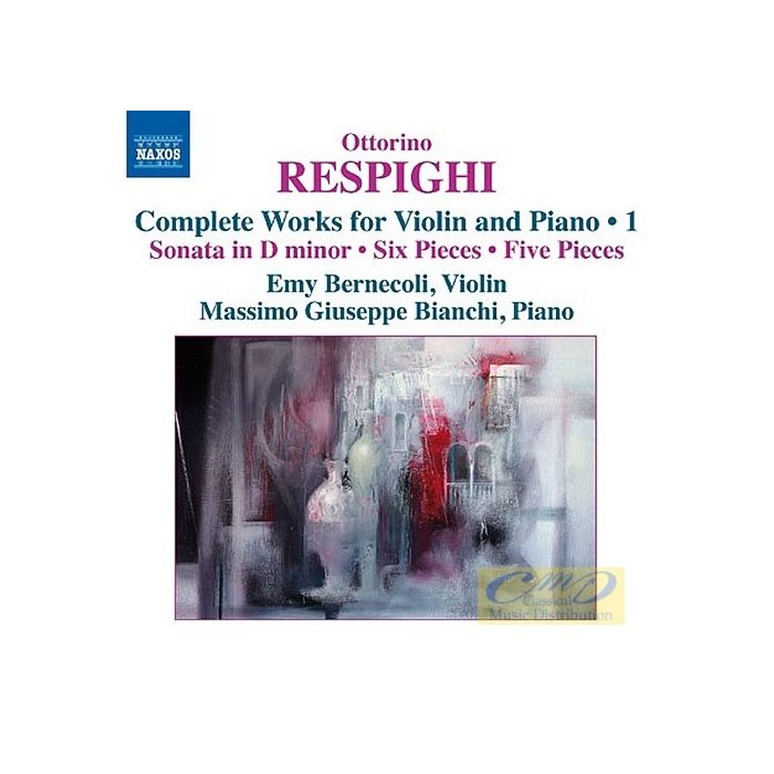 Respighi: Works for Violin and Piano Vol. 1