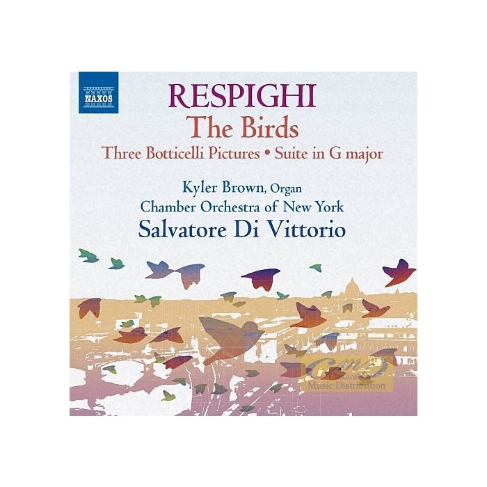 Respighi: Gli uccelli Trittico botticelliano Suite