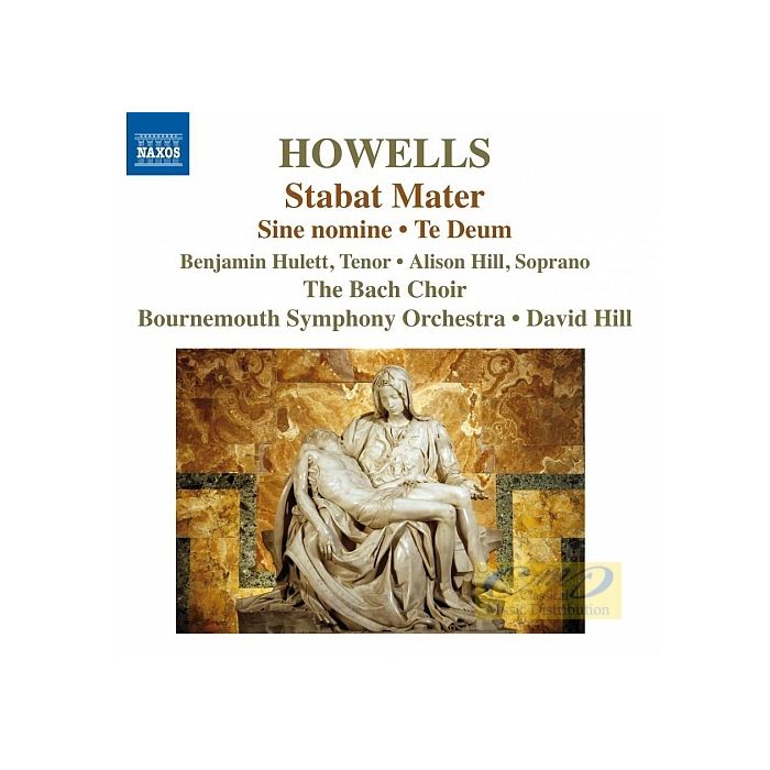 Howells: Stabat Mater Te Deum Sine nomine