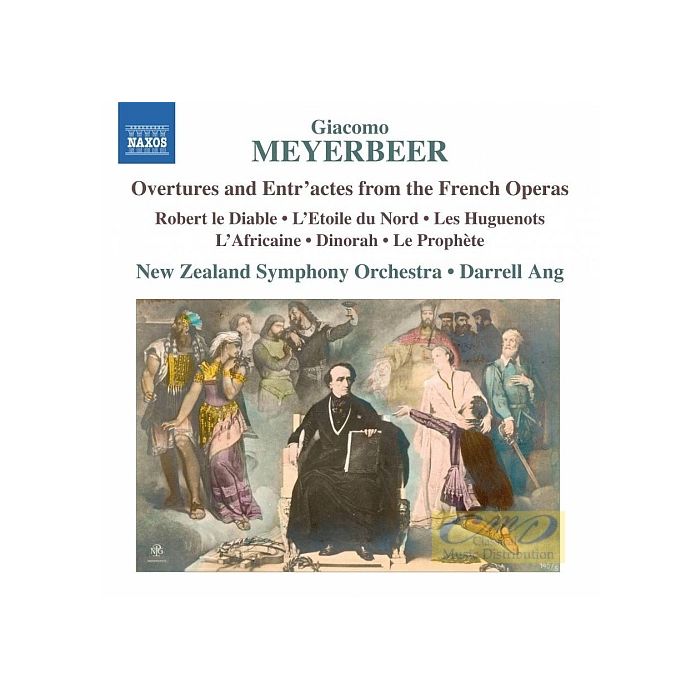 Meyerbeer: Overtures and Entr’actes from Robert le Diable, L’Etoile du Nord, Les Huguenots, L’Africaine, Dinorah, Le Prophète