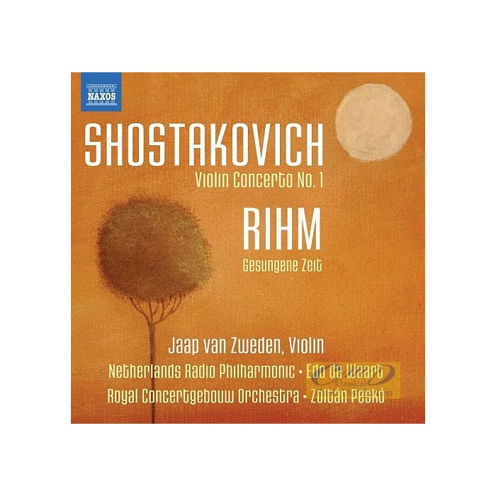 Shostakovich: Violin Concerto No. 1 / Rihm: Gesungene Zeit