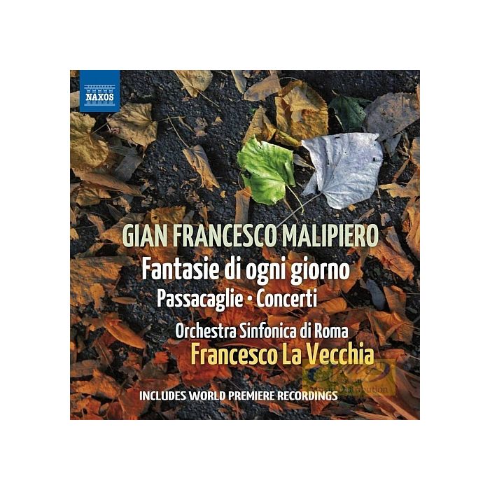 Malipiero: Fantasie di ogni giorno,Passacaglia, Concerti