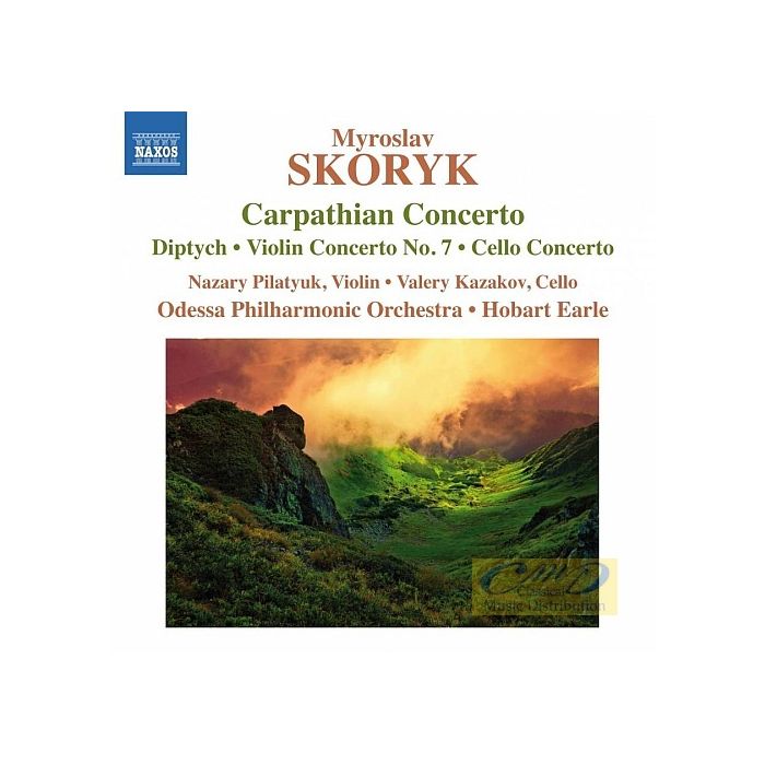 Skoryk: Carpathian Concerto Diptych Violin Concerto No. 7 Cello Concerto