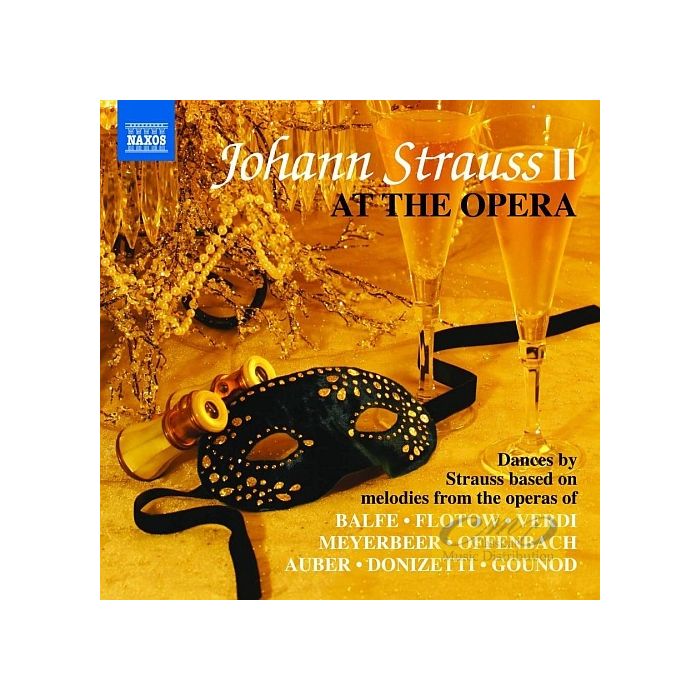 Strauss Johann at the Opera – Flotow, Verdi ,Meyerbeer, Offenbach, Gounod