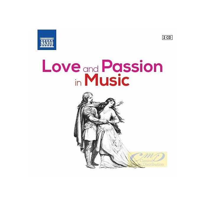 Love and Passion in Music – Berlioz, Bizet, Debussy, Delibes, Donizetti, Elgar, Fibich, Gluck