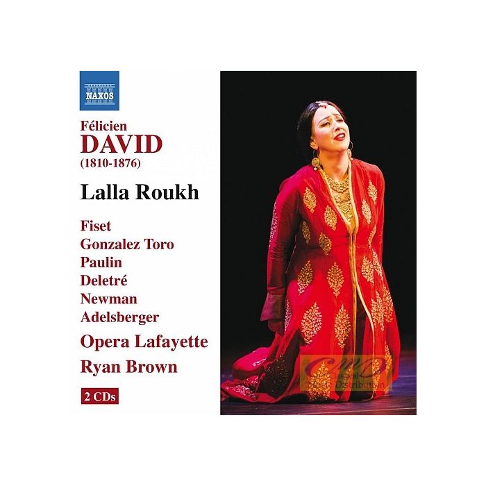 David: Lalla Roukh, Opéra-comique in 2 acts
