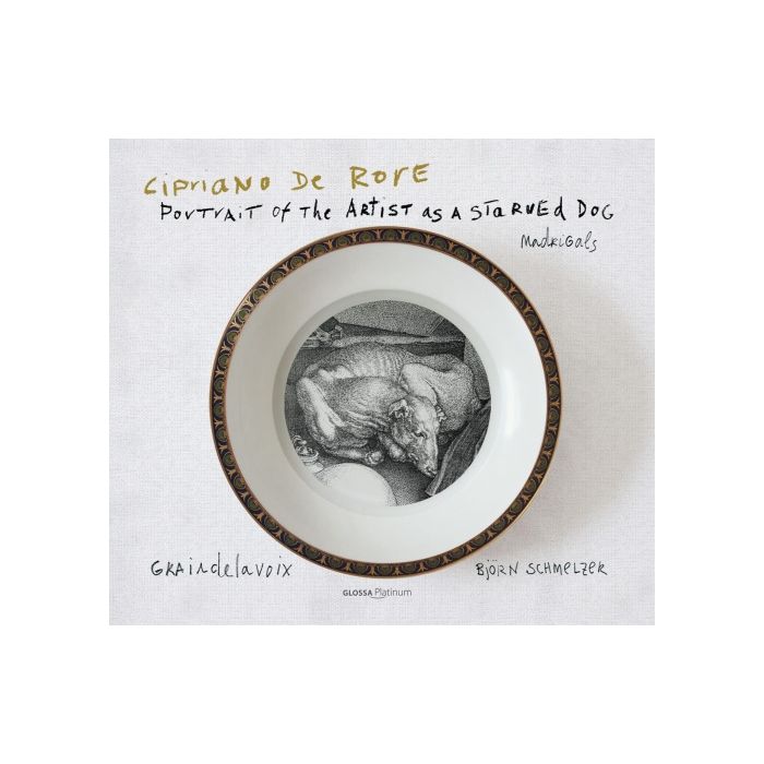 Rore: Portrait of the Artist as a Starved Dog - Madrigals