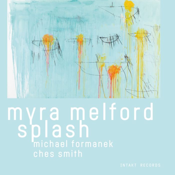 Myra Melford: Splash