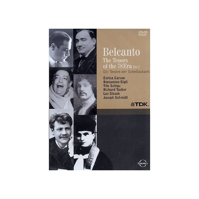 Belcanto - The Tenors Of The 78 Era: Part 1