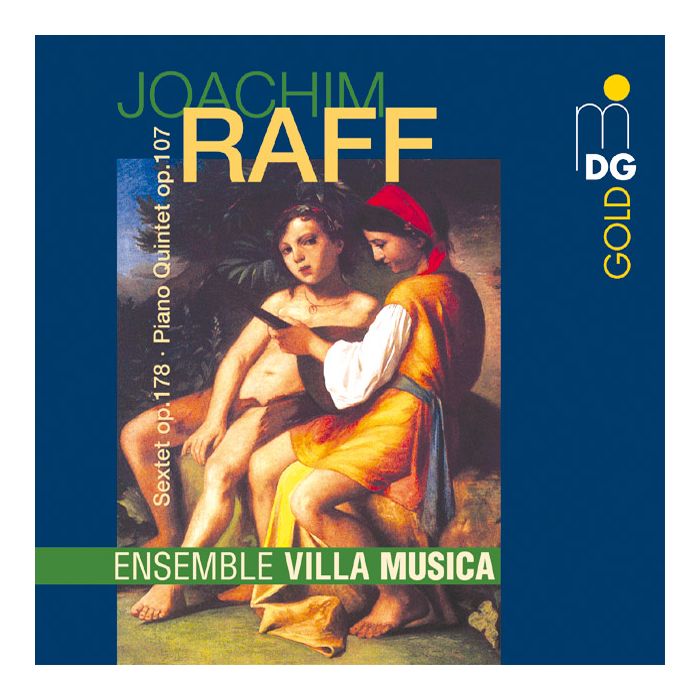 Raff: Sextet; Piano Quintet