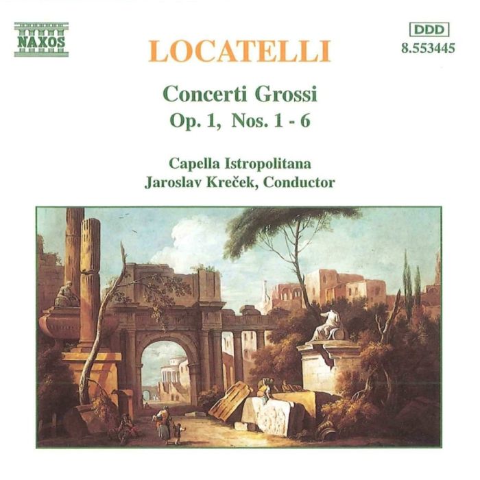 LOCATELLI: Concerti Grossi, Op. 1, Nos. 1- 6