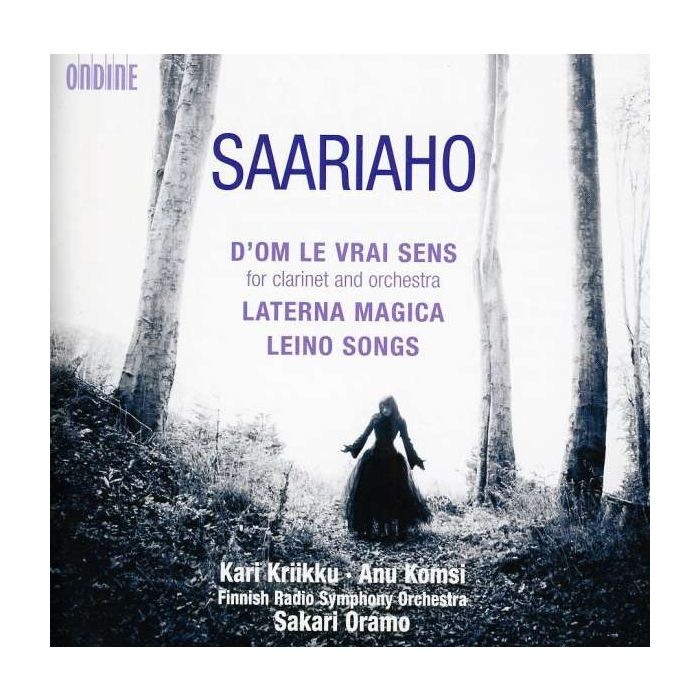 Saariaho: D'Om Le Vrai Sens, Laterna Magica, Leino Songs