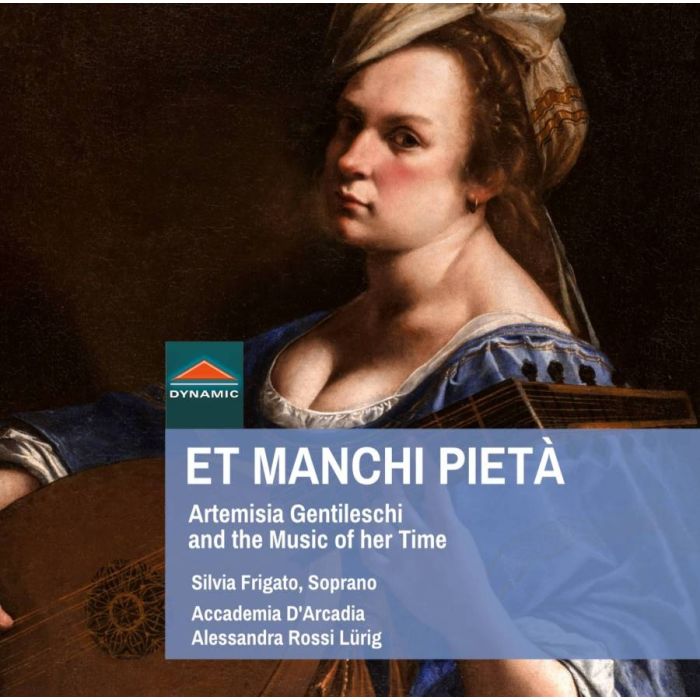 Et manchi pieta, Artemisia Gentileschi and the music of her time