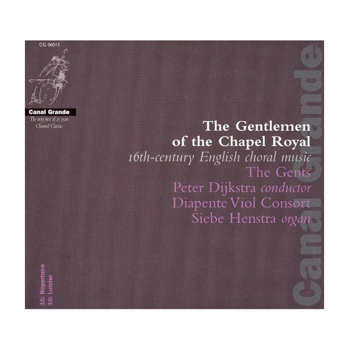 The Gentlemen Of The Chapel Royal - 16th-century English Choral Music