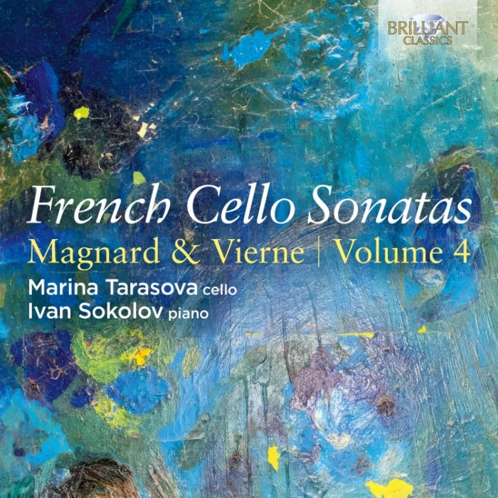 French Cello Sonatas Vol.4: Magnard & Vierne