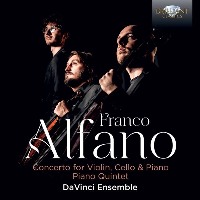 Alfano: Concerto for Violin, Cello & Piano; Piano Quintet