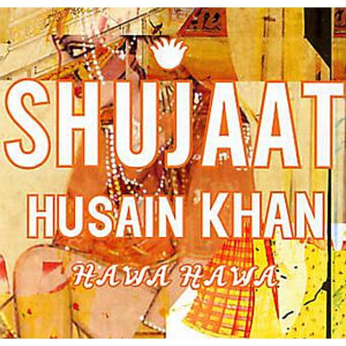 Shujaat Husain Khan – Hawa Hawa