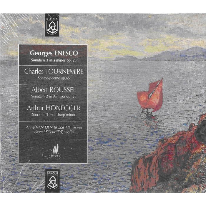 Enescu / Honegger / Roussel: Violin Sonatas / Tournemire: Sonate-poème