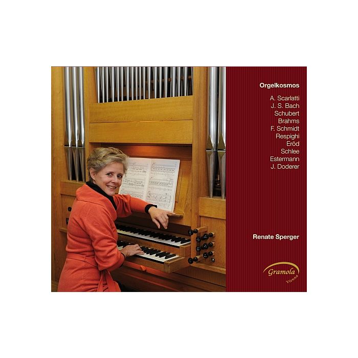 Orgelkosmos - Bach, Scarlatti, Schubert, Schlee, Respighi, Estermann, Brahms