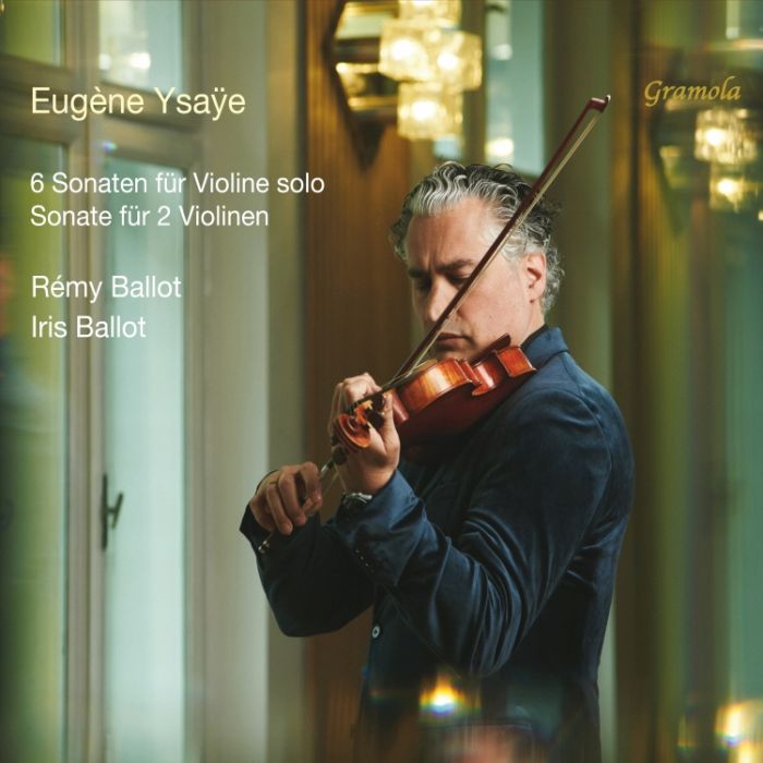 Ysaÿe: Sonatas for Solo Violin & Sonata for 2 Violins