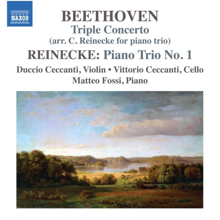 Beethoven: Triple Concerto; Reinecke: Piano Trio No. 1