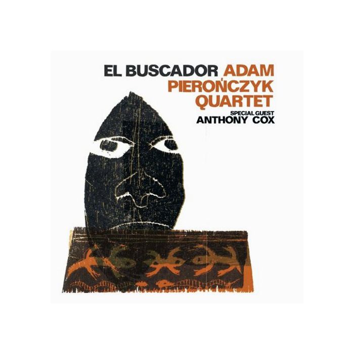 Adam Pierończyk Quartet: El Buscador