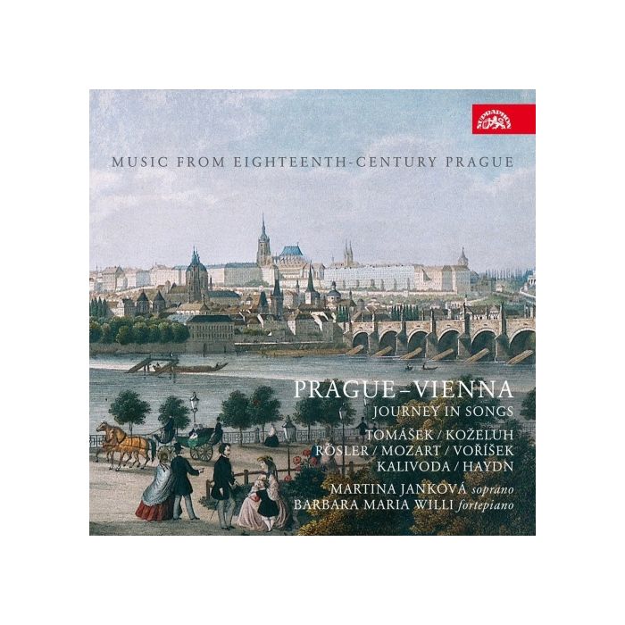 Prague - Vienna, Journey in Songs - Tomášek; Koželuch; Rösler; Mozart; ...