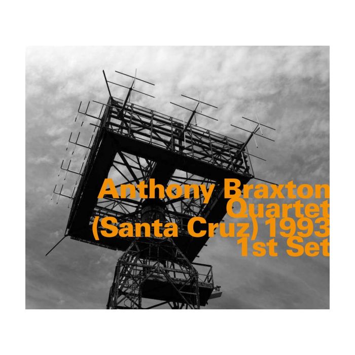 Anthony Braxton Quartet ‎– (Santa Cruz) 1993 1st Set