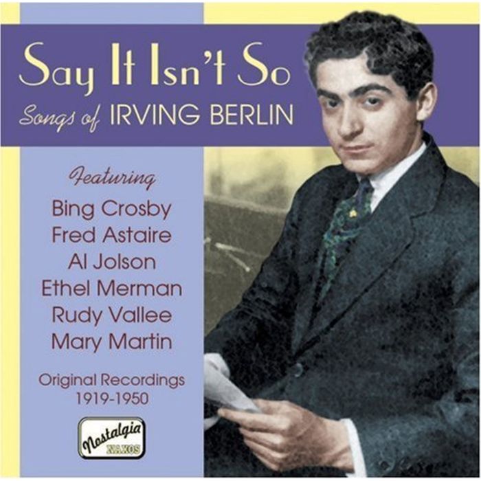 Say It Isn't So: Songs of Irving Berlin