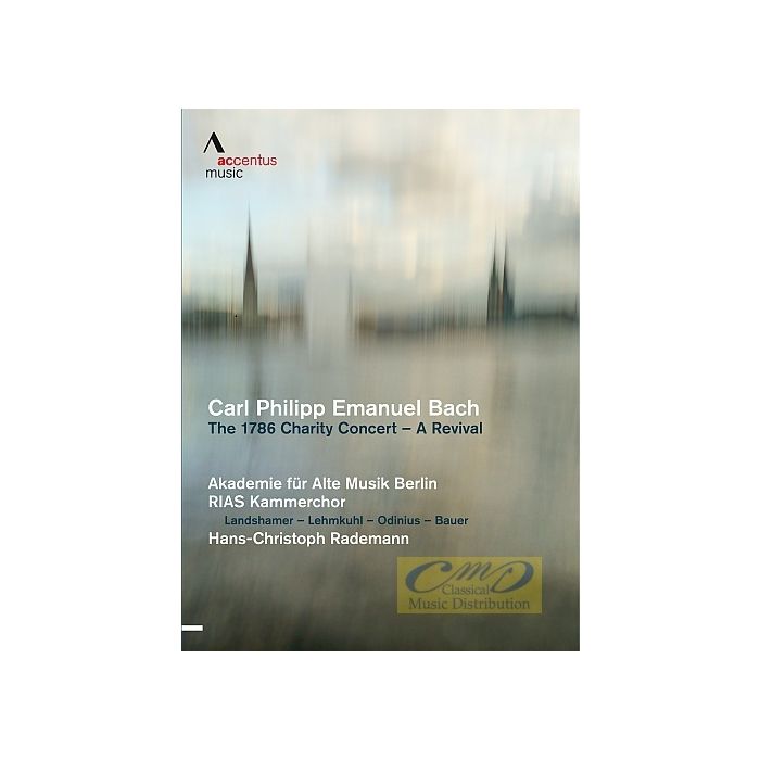 Bach C.P.E.: The 1786 Charity Concert