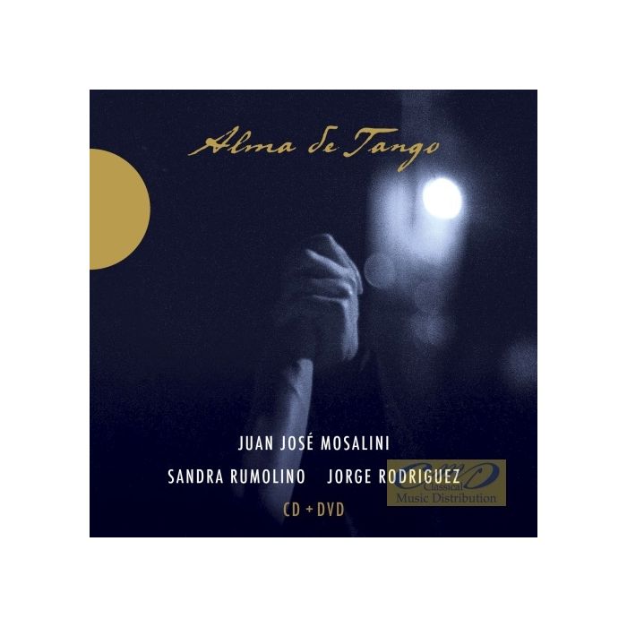 Mosalini/Rumolino/Rodríguez: Alma De Tango