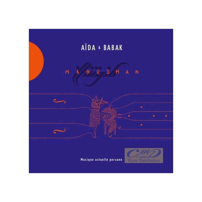 Aïda & Babak: Manushan - tradycyjna perska muzyka i poezja