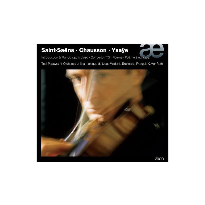 Saint-Saens: Intro & Rondo, Violin Concerto 3; Chausson, Ysaye: Poemes