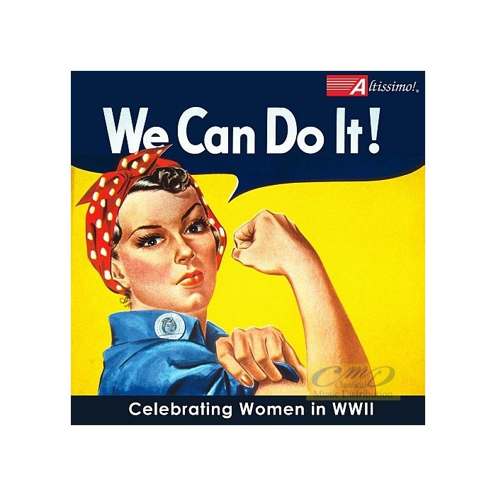 We Can Do It! - Celebrating Women in WWII