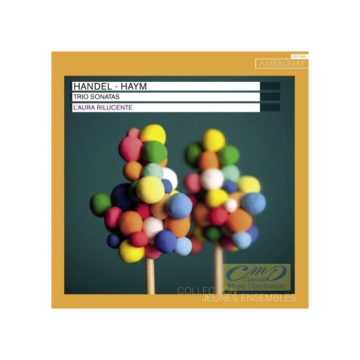 Handel & Haym: Trio Sonatas