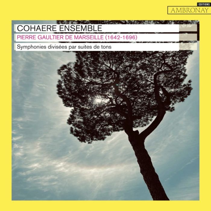 Gaultier de Marseille: Symphonies divisées par suites de tons