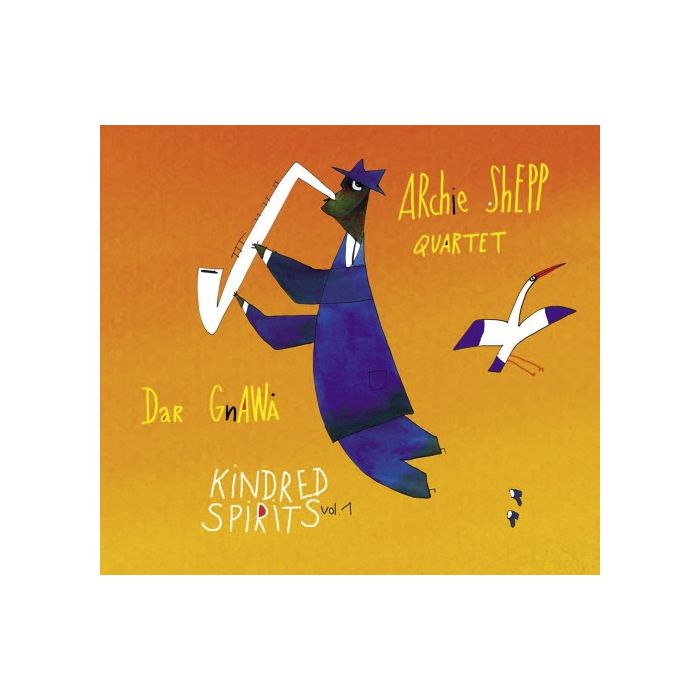 Archie Shepp Quartet & Dar Gnawa from Tanger: Kindred Spirits vol. 1
