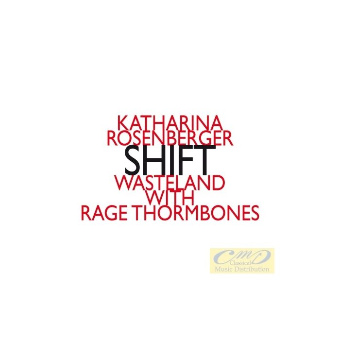 Rosenberger: Shift - Wasteland With Rage Thrombones