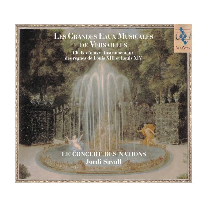 Les Grandes Eaux Musicales de Versailles: Marias, Couperin, Lully, Sainte-Colombe
