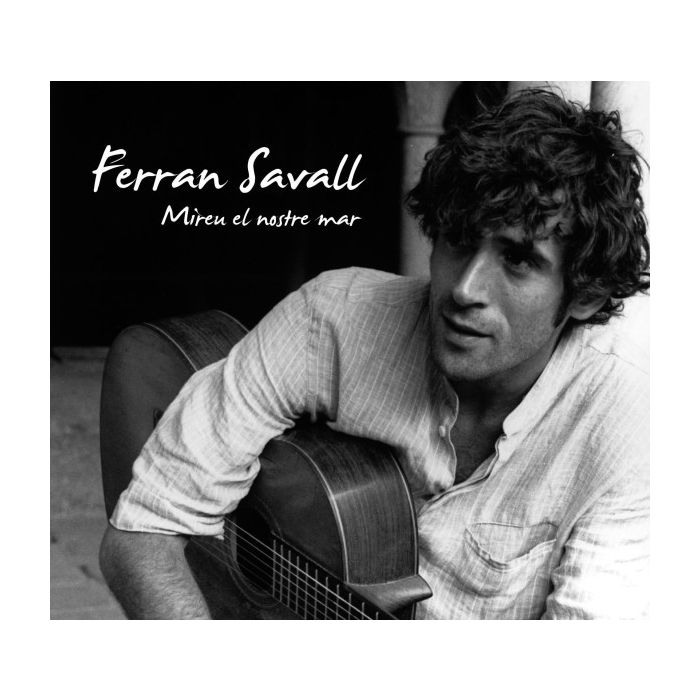 Ferran Savall: Mireu el nostre mar