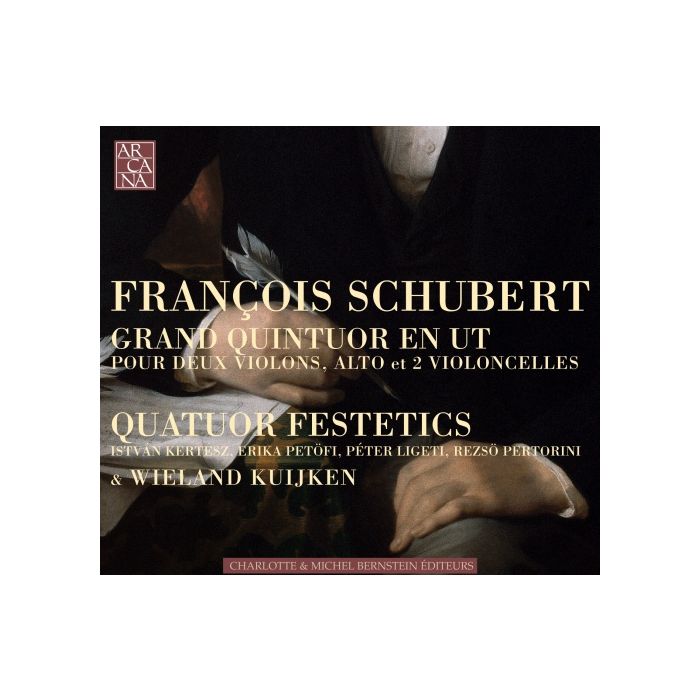 Schubert: Grand Quintuor en ut pour deux violons, alto et 2 violoncelles
